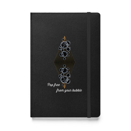 “Pop free from your bubble” - Hardcover bound notebook
