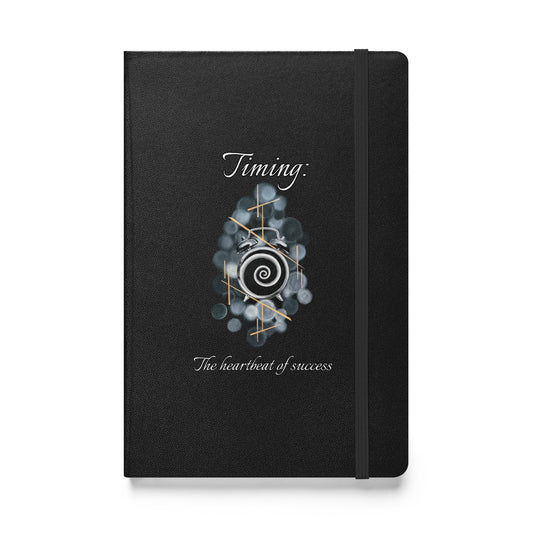 “Timing: The heartbeat of success” - Hardcover bound notebook