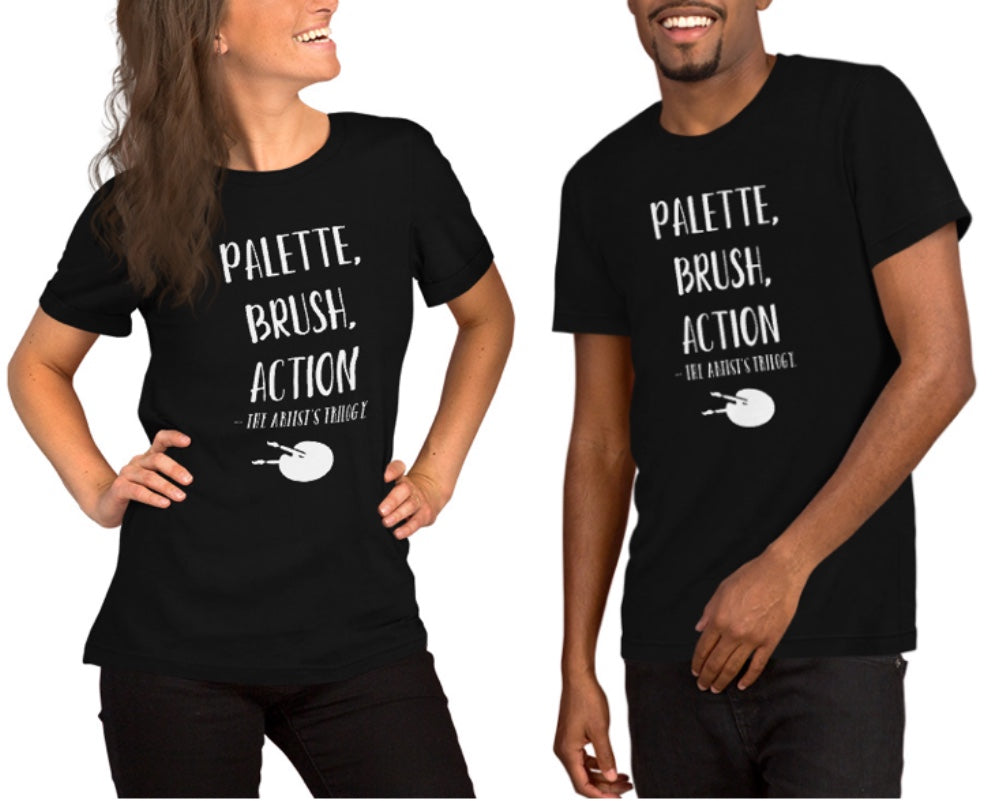 “Palette, brush, action - The artist’s trilogy.” - Unisex t-shirt
