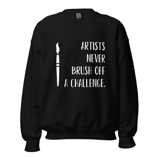 "Los artistas nunca ignoran un desafío". - Sudadera unisex