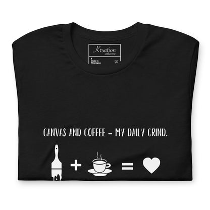 "Lienzo y café: mi rutina diaria". - Camiseta unisex